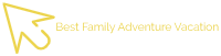 Best Family Adventure Vacation
